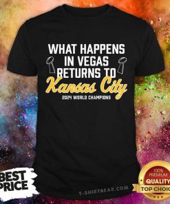 What Happens In Vegas Returns To Kansas City T-shirt