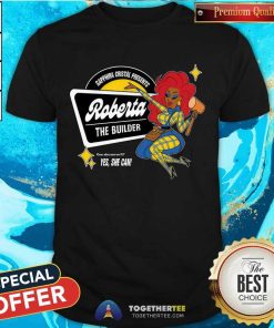 Sapphira Cristal Presents Roberta The Builder T-shirt