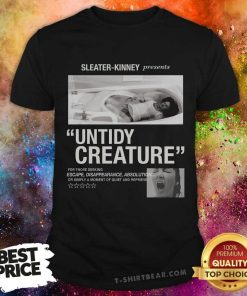 Untidy Creatures Sleater Kinney T-shirt