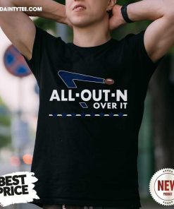 All-Out-N Over It Rugby Football T-shirt