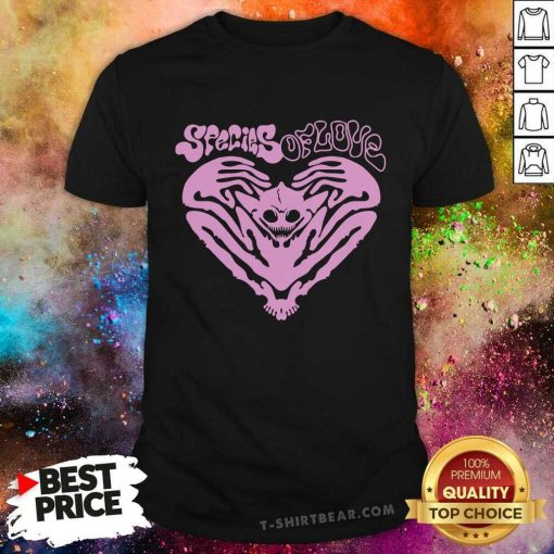 Species Of Love T-shirt