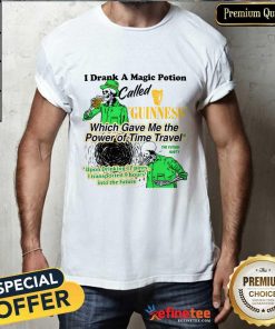 I Drink A Magic Potion Called Guinness T-shirt