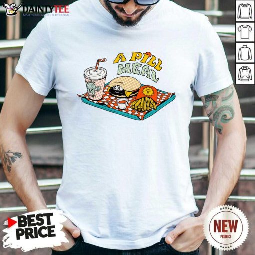 A Pill Meal Fast Food T-shirt
