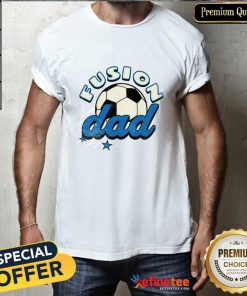 Fusion Dad Soccer T-shirt