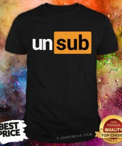 Unsubscribe Podcast Unsub T-shirt