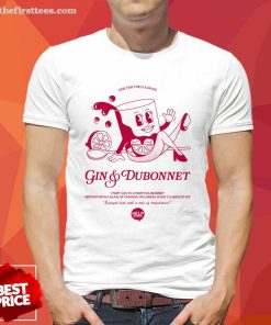 One For The G & Divas Gin & Dubonnet T-shirt