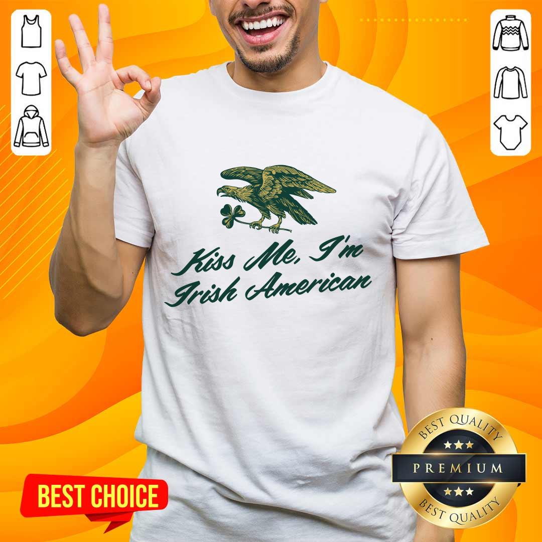 shirt Eagle St. Patrick's Day 2024 Kiss Me I'm Irish American T-shirt