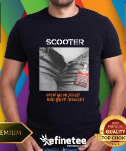 Scooter Open Your Mind And Your Trousers T-shirt