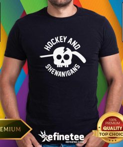 Hockey And Shenanigans T-shirt