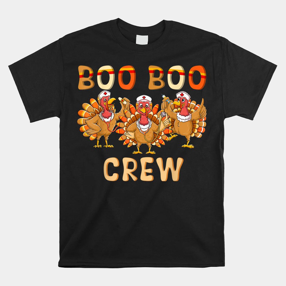 Boo Boo Crew Nurse Thanksgiving Matching Turkey Nurse Shirt