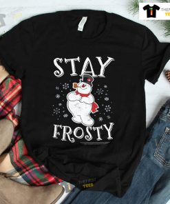 Frosty The Snowman Stay Frosty Shirt