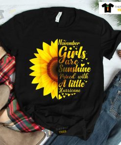 November Girls Sunshine Mixed Hurricane Sunflower Birthday Shirt