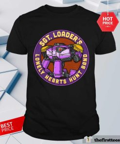 SGT Loader's Lonely Hearts Hunt Band T-shirt