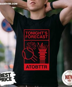 Tonight's Forecast Baseball Atobttr T-shirt