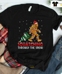 Squatching Through The Snow Shirt Big Foot Grinch Christmas T-shirt