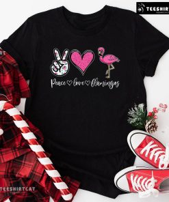 Peace Love Flamingos Pink Flamingo T-Shirt