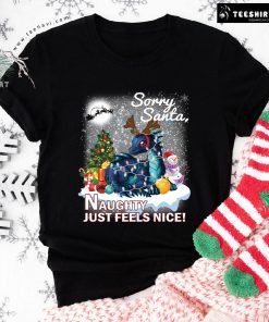 Sorry Santa Naughty Just Feels Nice Dragon Christmas T-Shirt