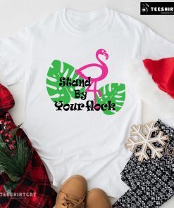 Stand By Your Flock Flamingo T-Shirt