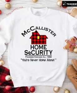 McCallister Home Security You’re Never Home Alone Christmas Sweatshirt