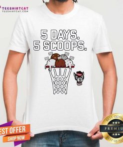 NC State Wolfpack Basketball 5 Days 5 Scoops T-shirt
