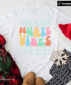 Nurse Vibes Nurse Life T-Shirt