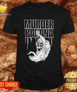 Bananas Murder Banana T-shirt