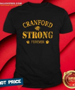 Cranford Strong Forever T-shirt