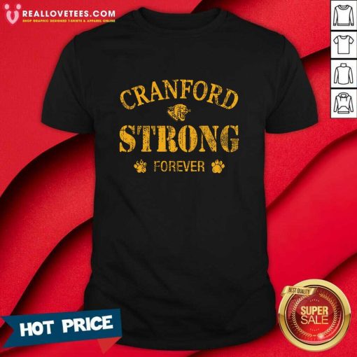 Cranford Strong Forever T-shirt