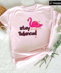 Stay Balanced Lovely Flamingo T-Shirt