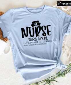 Nurse A Scrub Wearing Coffee Drinking Miracle Worker Who Helps Save Lives T-Shirt