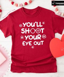 You’ll Shoot Your Eye Out Christmas Optometry T-Shirt
