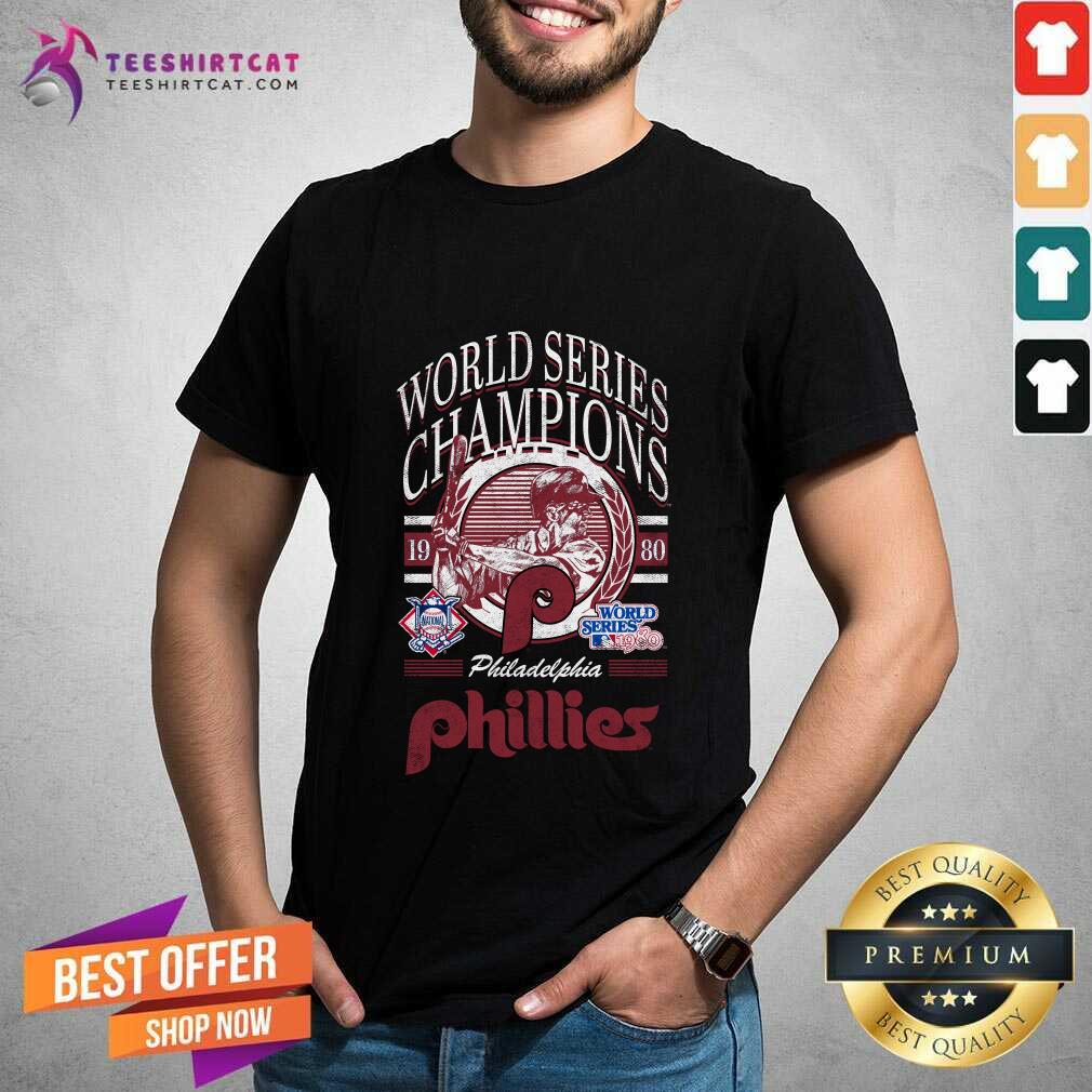 Shirt Philadelphia Phillies World Series Champions T-shirt