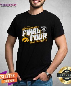 Iowa Hawkeyes 2024 NCAA Women's Basketball Tournament March Madness Final Four T-Shirt