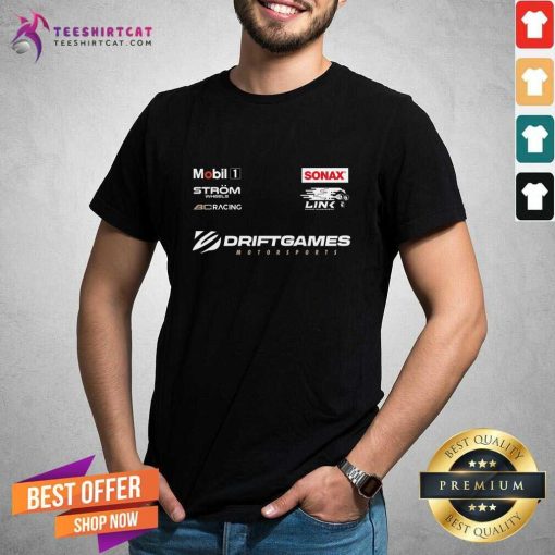 Mobil 1 Strom Wheels BC Racing Snoax Link Driftgames Motorsports T-shirt