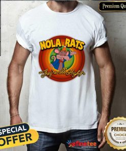Dirty Coast Nola Rats They're All High T-shirt