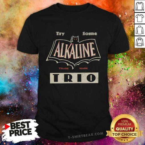 Try Some Alkaline Trademark Trio Bat T-shirt