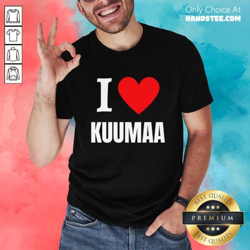 Cute I Love Kuumaa T-shirt