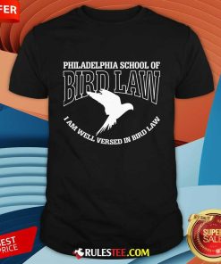 It's Always Sunny in Philadelphia School of Bird Law T-shirt