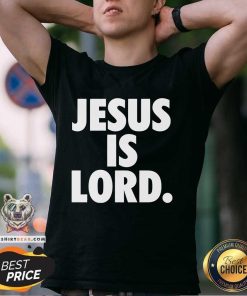 Jesus Is Lord T-shirt