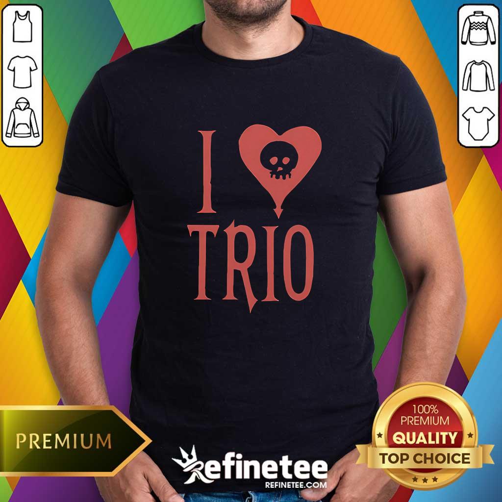 Shirt I Love TRIO Ringer T-shirt