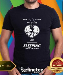 How It Feels To Be Lost Sleeping With Sirens T-shirt