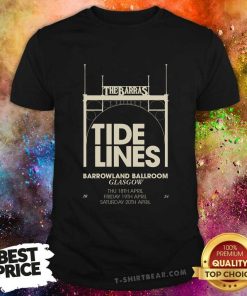 The Barras Tide Lines Barrowland Ballroom Glasgow T-shirt