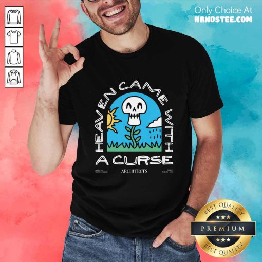 Architects Heaven Came With A Curse T-shirt