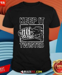 Keep It Twisted T-shirt