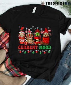 Christmas Coffee Drink Current Mood Santa Light Coffee Shirt