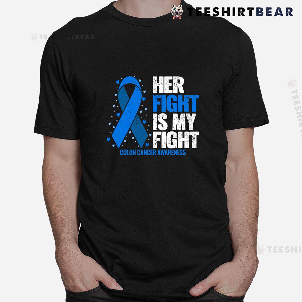 colon-cancer-her-fight-is-my-fight-colon-cancer-awareness-shirt-1-1.jpg