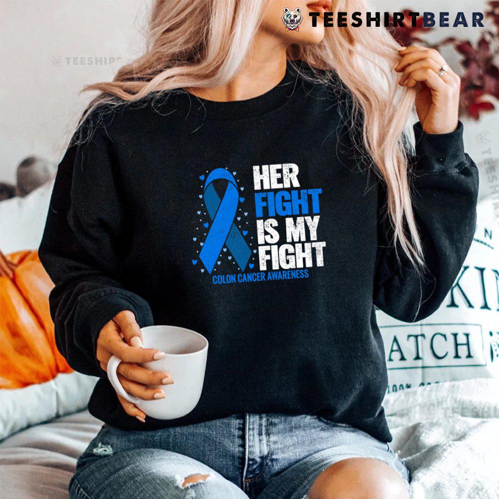 colon-cancer-her-fight-is-my-fight-colon-cancer-awareness-shirt-4.jpg