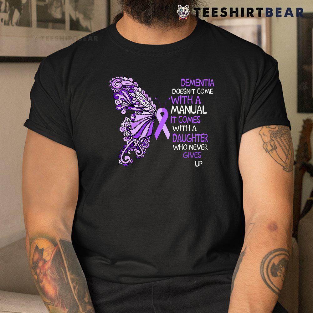 dementia-doesnt-come-with-a-manual-it-comes-with-a-daughter-shirt-3.jpg