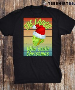 Dr Fauci The Fauch Funny Christmas Holiday Sarcastic Shirt