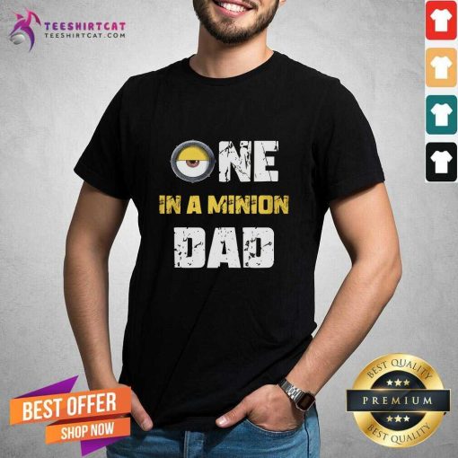 One In A Minion Dad T-shirt